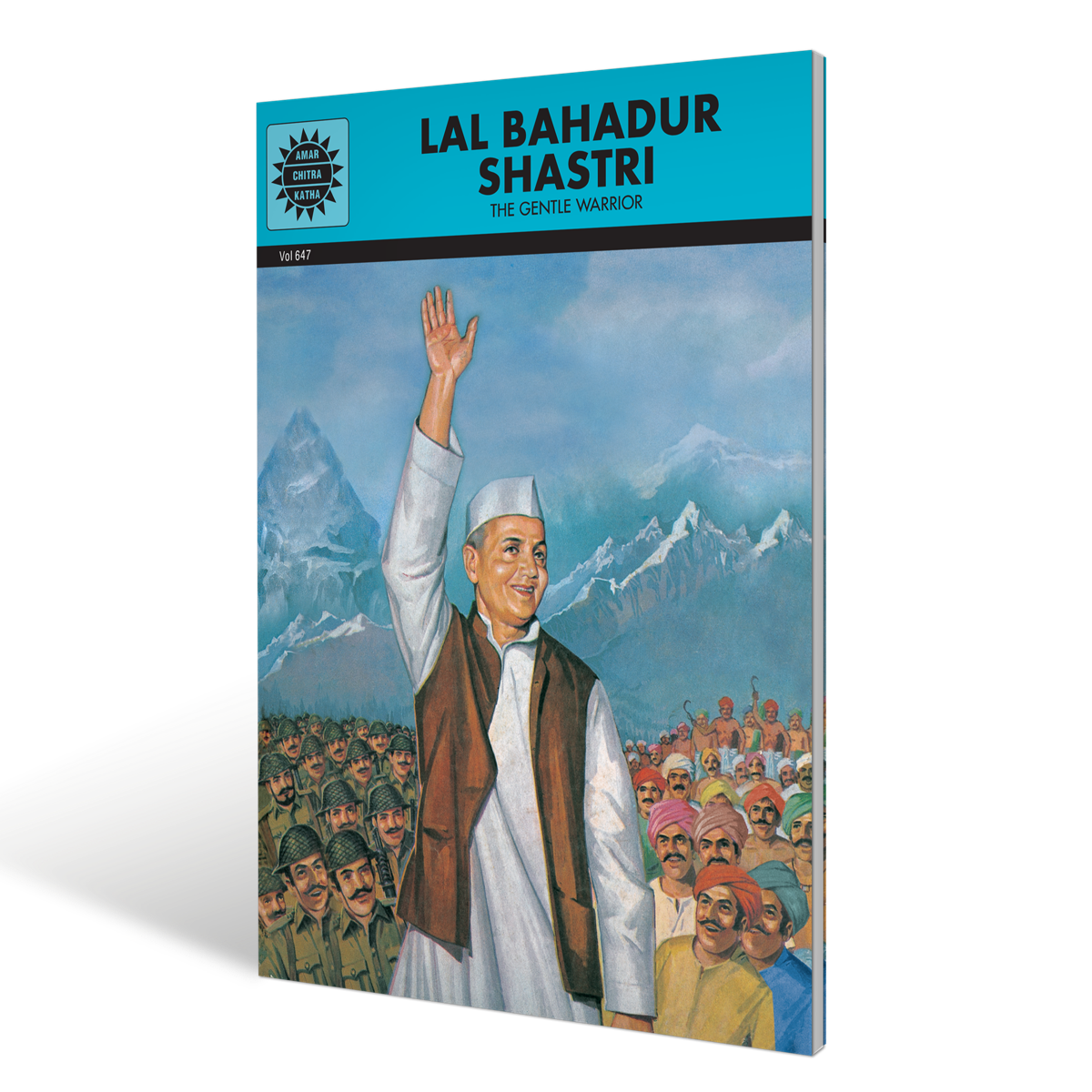 Lal Bahadur Shastri: Gentle Warrior