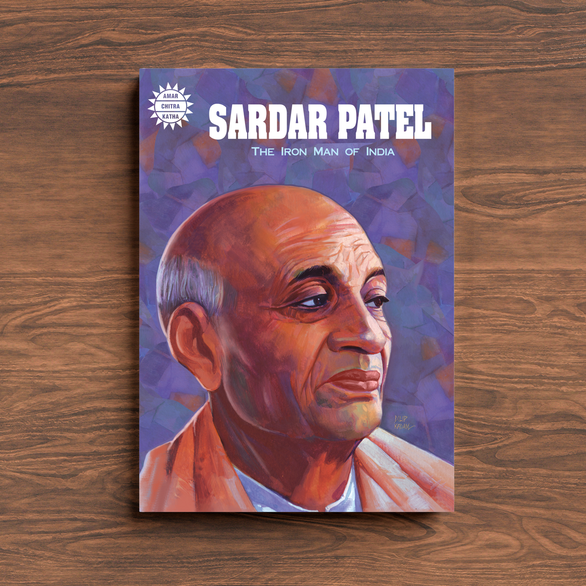 Sardar Patel: Iron Man