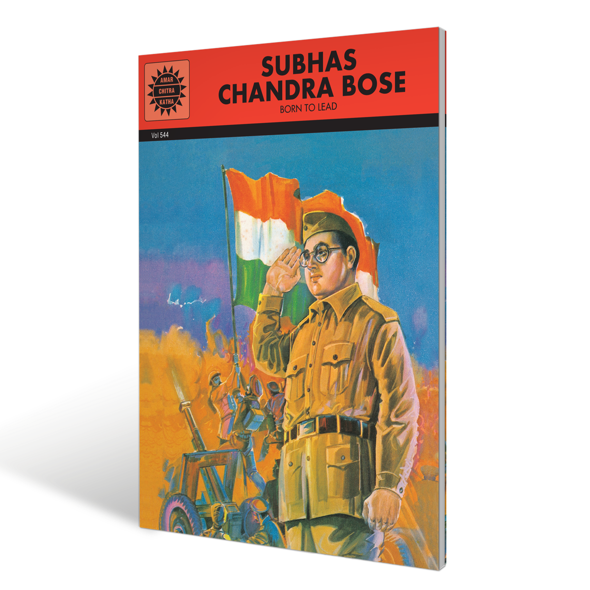 Subhas Chandra Bose: Born to Lead