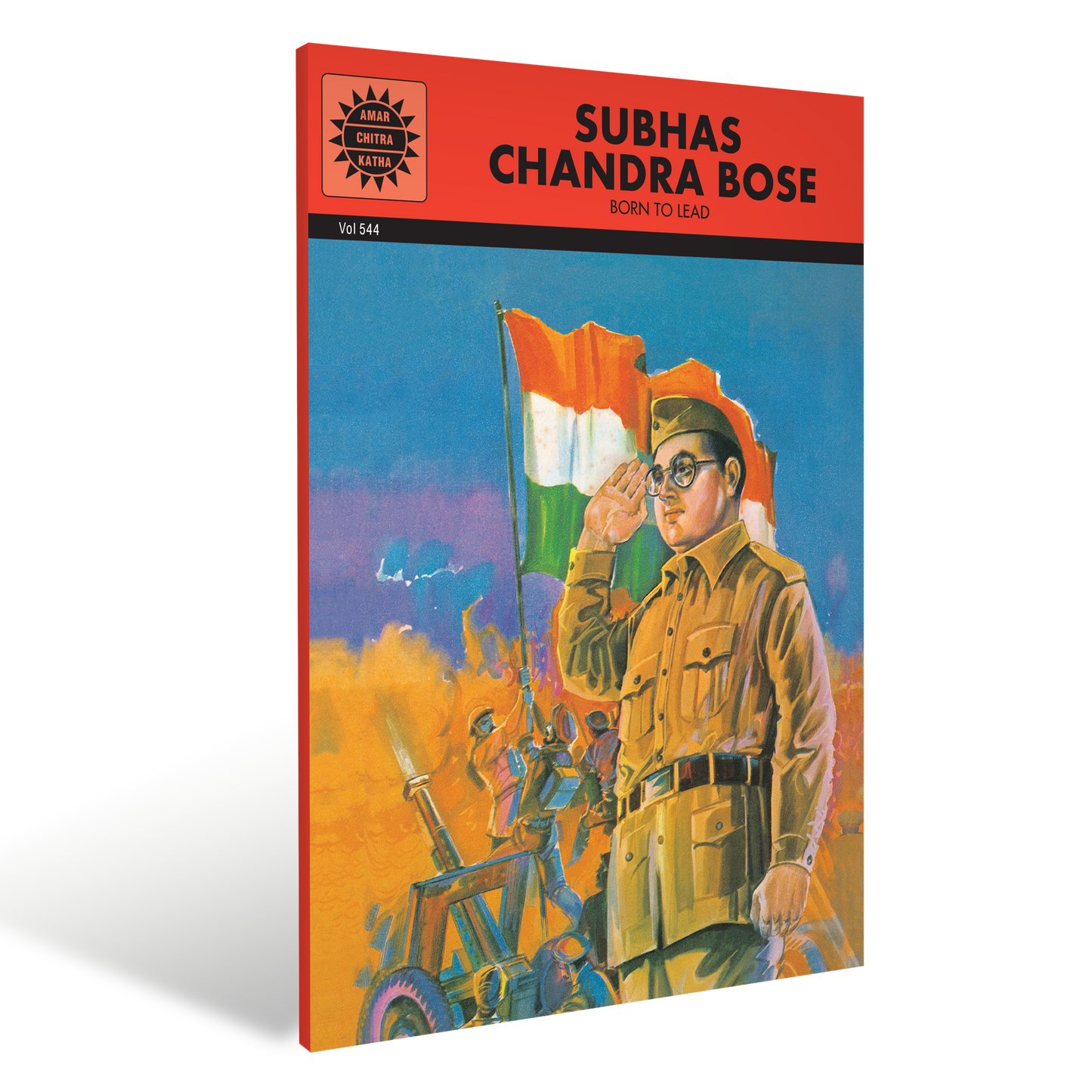 Subhas Chandra Bose: Born to Lead